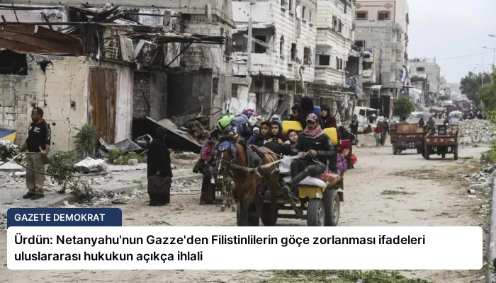 Ürdün: Netanyahu’nun Gazze’den Filistinlilerin göçe zorlanması ifadeleri uluslararası hukukun açıkça ihlali