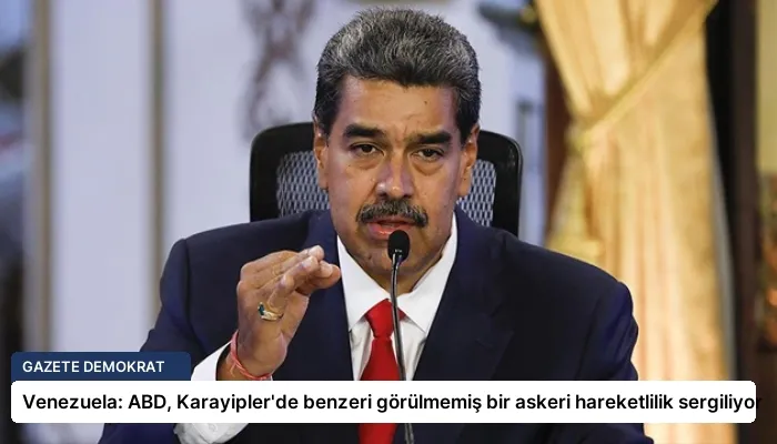 Venezuela: ABD, Karayipler’de benzeri görülmemiş bir askeri hareketlilik sergiliyor