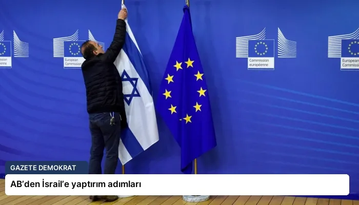 AB’den İsrail’e yaptırım adımları