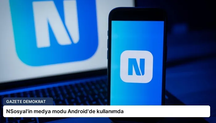 NSosyal’in medya modu Android’de kullanımda
