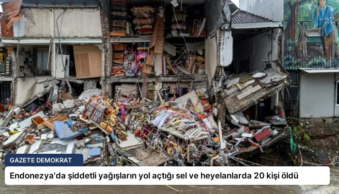 Endonezya’da şiddetli yağışların yol açtığı sel ve heyelanlarda 20 kişi öldü