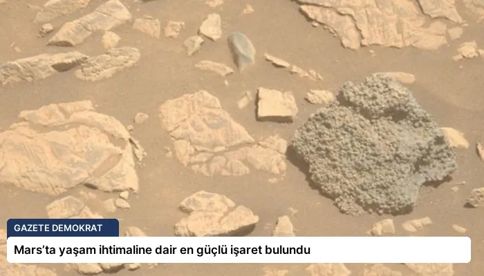 Mars’ta yaşam ihtimaline dair en güçlü işaret bulundu