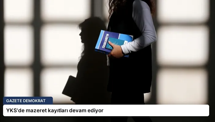 YKS’de mazeret kayıtları devam ediyor