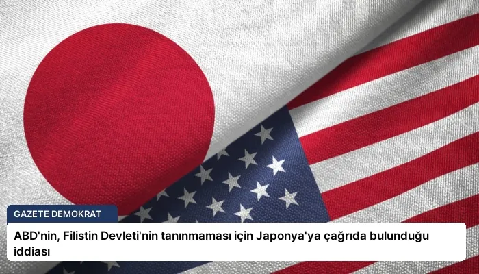ABD’nin, Filistin Devleti’nin tanınmaması için Japonya’ya çağrıda bulunduğu iddiası