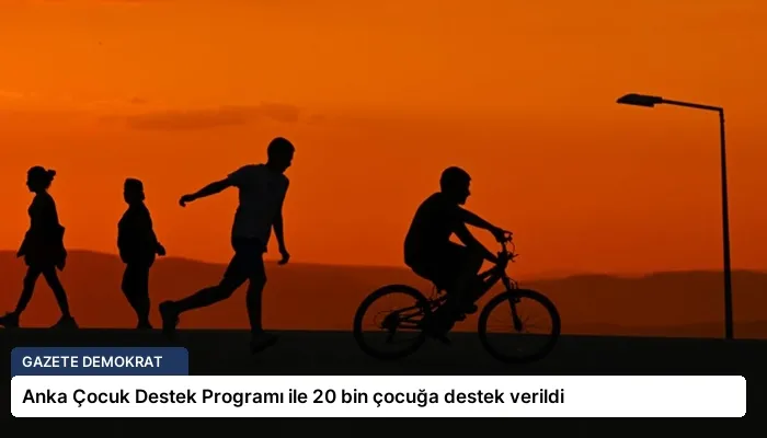 Anka Çocuk Destek Programı ile 20 bin çocuğa destek verildi