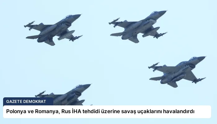 Polonya ve Romanya, Rus İHA tehdidi üzerine savaş uçaklarını havalandırdı