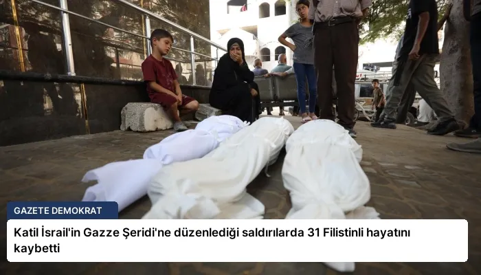 Katil İsrail’in Gazze Şeridi’ne düzenlediği saldırılarda 31 Filistinli hayatını kaybetti
