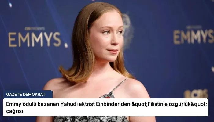 Emmy ödülü kazanan Yahudi aktrist Einbinder’den "Filistin’e özgürlük" çağrısı