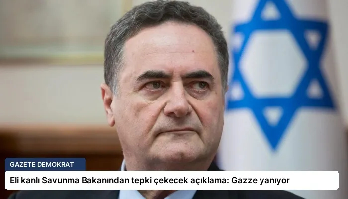 Eli kanlı Savunma Bakanından tepki çekecek açıklama: Gazze yanıyor