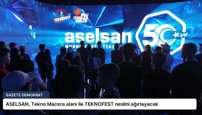 ASELSAN, Tekno Macera alanı ile TEKNOFEST neslini ağırlayacak
