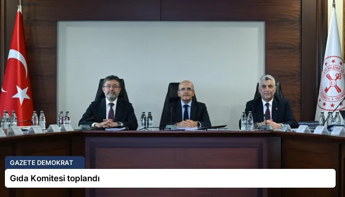 Gıda Komitesi toplandı