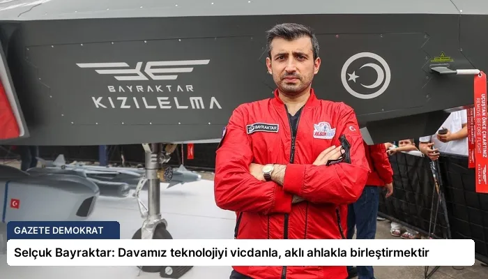 Selçuk Bayraktar: Davamız teknolojiyi vicdanla, aklı ahlakla birleştirmektir