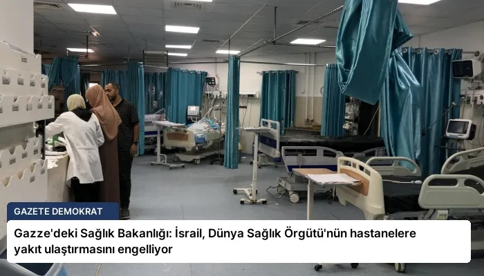 Gazze’deki Sağlık Bakanlığı: İsrail, Dünya Sağlık Örgütü’nün hastanelere yakıt ulaştırmasını engelliyor