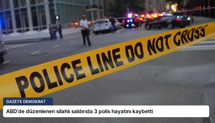 ABD’de düzenlenen silahlı saldırıda 3 polis hayatını kaybetti