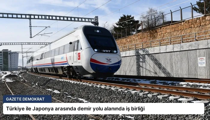 Türkiye ile Japonya arasında demir yolu alanında iş birliği