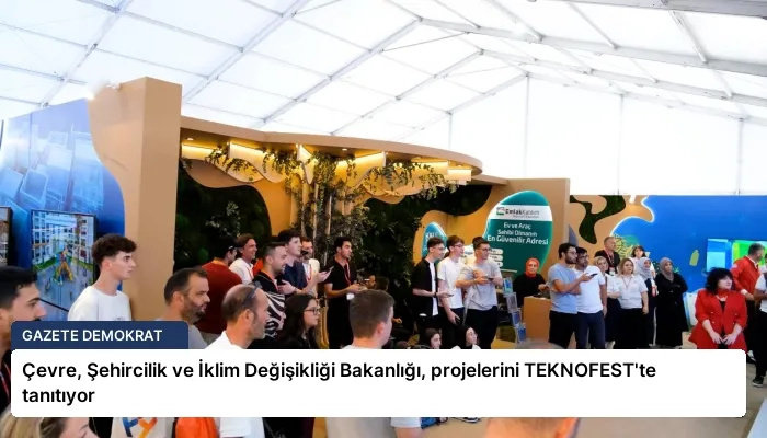 Çevre, Şehircilik ve İklim Değişikliği Bakanlığı, projelerini TEKNOFEST’te tanıtıyor