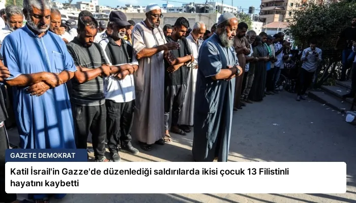 Katil İsrail’in Gazze’de düzenlediği saldırılarda ikisi çocuk 13 Filistinli hayatını kaybetti