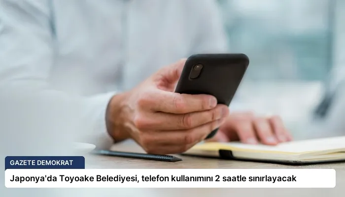 Japonya’da Toyoake Belediyesi, telefon kullanımını 2 saatle sınırlayacak