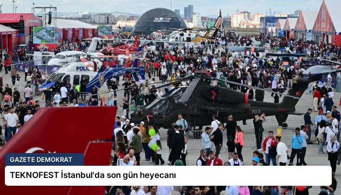 TEKNOFEST İstanbul’da son gün heyecanı