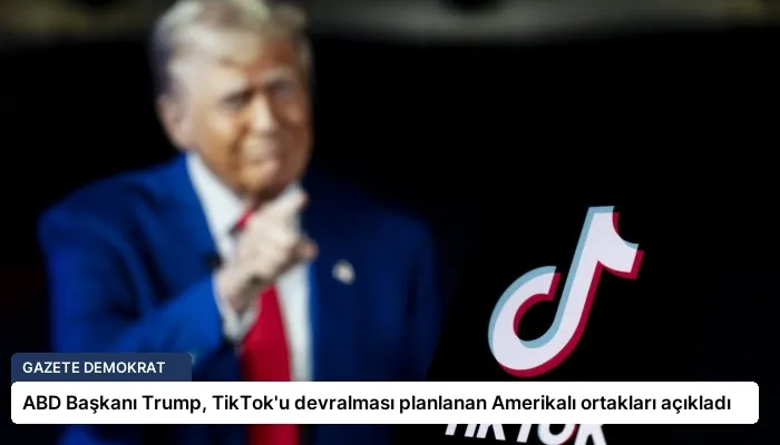 ABD Başkanı Trump, TikTok’u devralması planlanan Amerikalı ortakları açıkladı