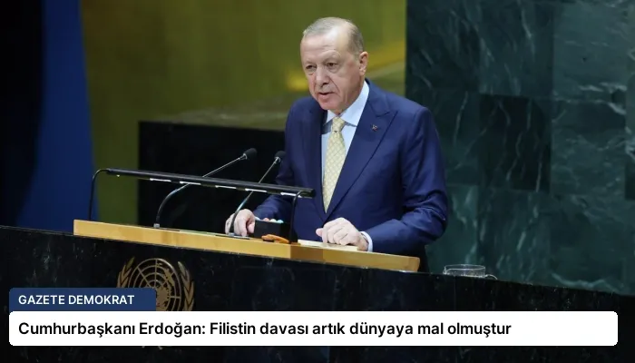 Cumhurbaşkanı Erdoğan: Filistin davası artık dünyaya mal olmuştur
