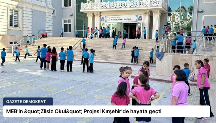 MEB’in "Zilsiz Okul" Projesi Kırşehir’de hayata geçti