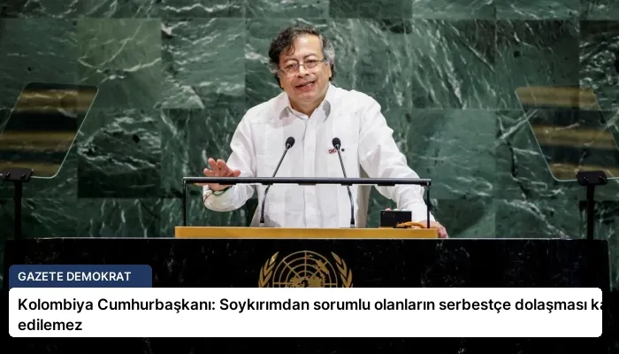 Kolombiya Cumhurbaşkanı: Soykırımdan sorumlu olanların serbestçe dolaşması kabul edilemez