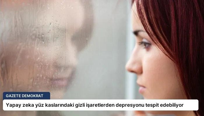 Yapay zeka yüz kaslarındaki gizli işaretlerden depresyonu tespit edebiliyor
