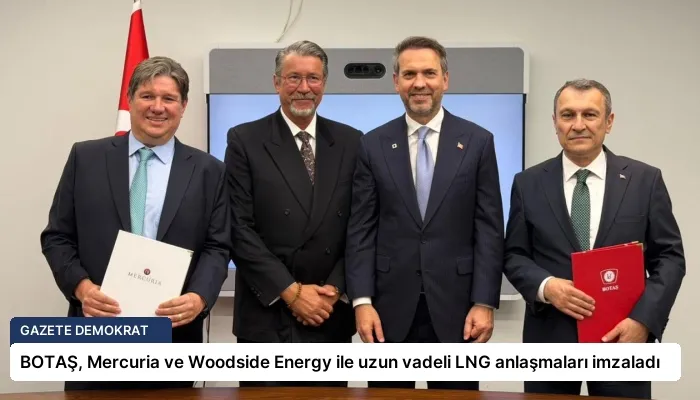 BOTAŞ, Mercuria ve Woodside Energy ile uzun vadeli LNG anlaşmaları imzaladı