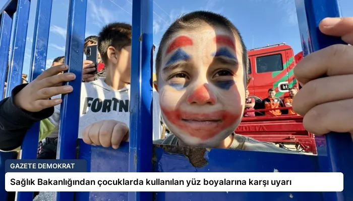 Sağlık Bakanlığından çocuklarda kullanılan yüz boyalarına karşı uyarı