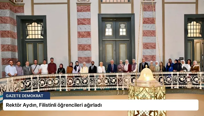 Rektör Aydın, Filistinli öğrencileri ağırladı