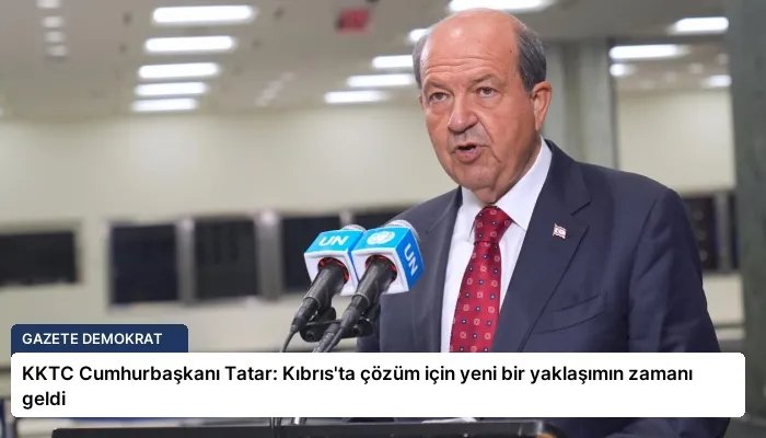 KKTC Cumhurbaşkanı Tatar: Kıbrıs’ta çözüm için yeni bir yaklaşımın zamanı geldi