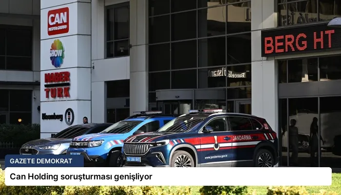 Can Holding soruşturması genişliyor