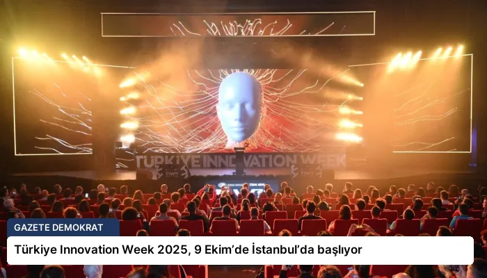 Türkiye Innovation Week 2025, 9 Ekim’de İstanbul’da başlıyor