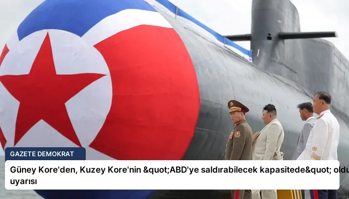 Güney Kore’den, Kuzey Kore’nin "ABD’ye saldırabilecek kapasitede" olduğu uyarısı