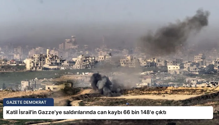 Katil İsrail’in Gazze’ye saldırılarında can kaybı 66 bin 148’e çıktı