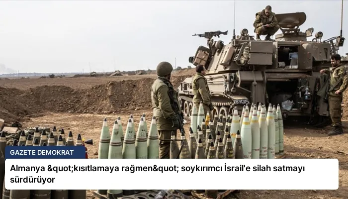 Almanya "kısıtlamaya rağmen" soykırımcı İsrail’e silah satmayı sürdürüyor