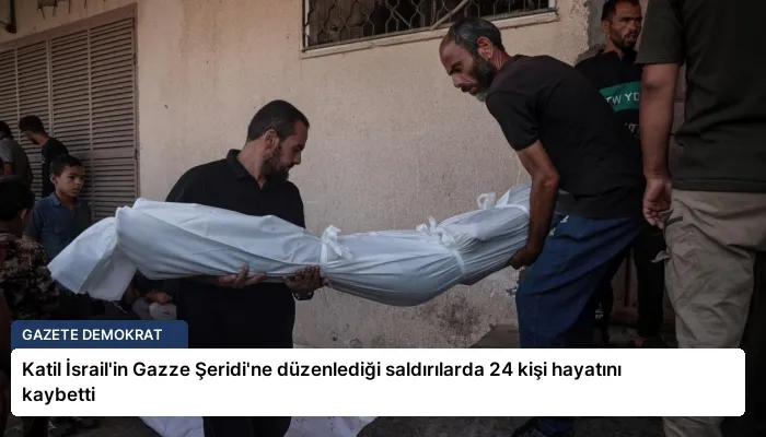 Katil İsrail’in Gazze Şeridi’ne düzenlediği saldırılarda 24 kişi hayatını kaybetti