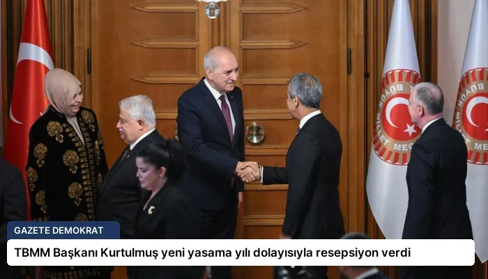 TBMM Başkanı Kurtulmuş yeni yasama yılı dolayısıyla resepsiyon verdi