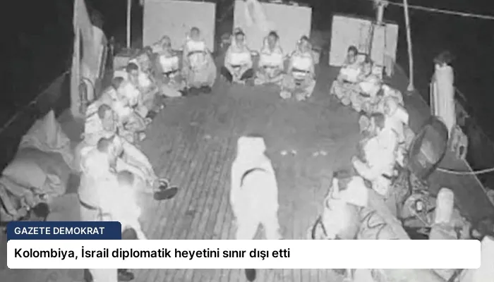 Kolombiya, İsrail diplomatik heyetini sınır dışı etti
