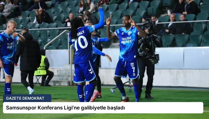 Samsunspor Konferans Ligi’ne galibiyetle başladı