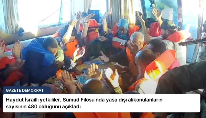Haydut İsrailli yetkililer, Sumud Filosu’nda yasa dışı alıkonulanların sayısının 480 olduğunu açıkladı
