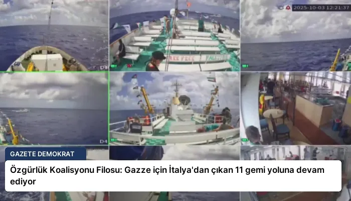 Özgürlük Koalisyonu Filosu: Gazze için İtalya’dan çıkan 11 gemi yoluna devam ediyor