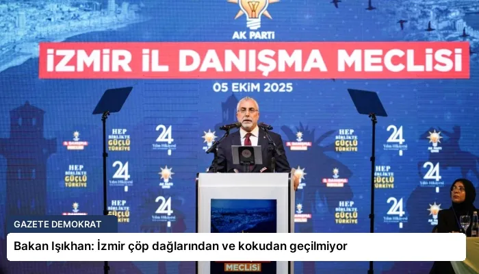 Bakan Işıkhan: İzmir çöp dağlarından ve kokudan geçilmiyor