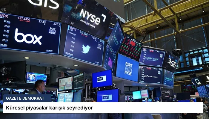Küresel piyasalar karışık seyrediyor