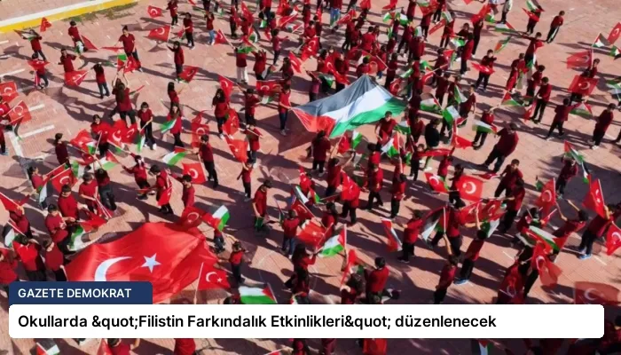 Okullarda "Filistin Farkındalık Etkinlikleri" düzenlenecek