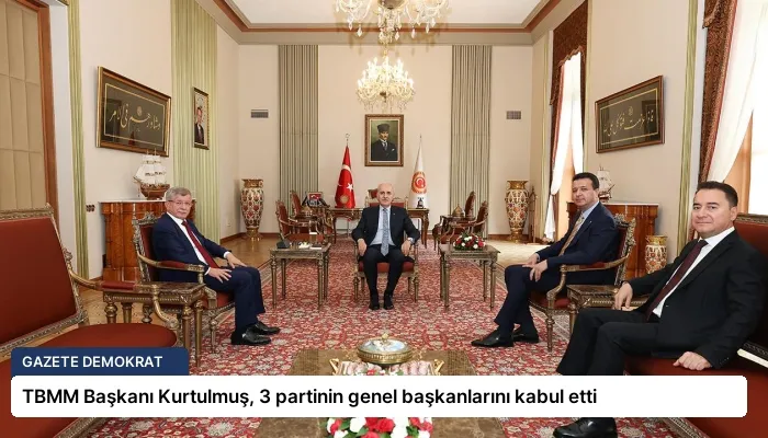 TBMM Başkanı Kurtulmuş, 3 partinin genel başkanlarını kabul etti