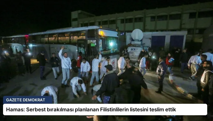Hamas: Serbest bırakılması planlanan Filistinlilerin listesini teslim ettik