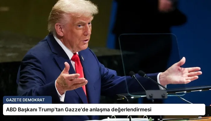 ABD Başkanı Trump’tan Gazze’de anlaşma değerlendirmesi