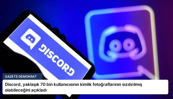 Discord, yaklaşık 70 bin kullanıcısının kimlik fotoğraflarının sızdırılmış olabileceğini açıkladı